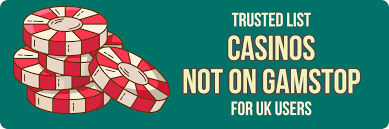 Explore Casinos Not Listed on Gamstop Your Gateway to Unrestricted Gaming Explore Casinos Not Listed on Gamstop Your Gateway to Unrestricted Gaming
