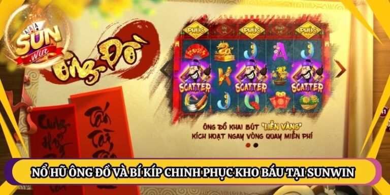 Nổ Hũ Ông Đồ Và Bí Kíp Chinh Phục Kho Báu Tại Sunwin